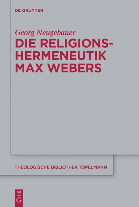Cover image for book Die Religionshermeneutik Max Webers
