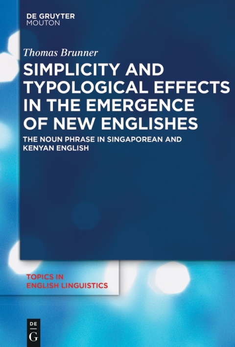 Cover image for book Simplicity and Typological Effects in the Emergence of New Englishes