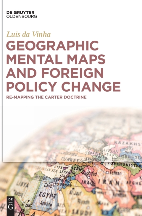 Cover image for book Geographic Mental Maps and Foreign Policy Change