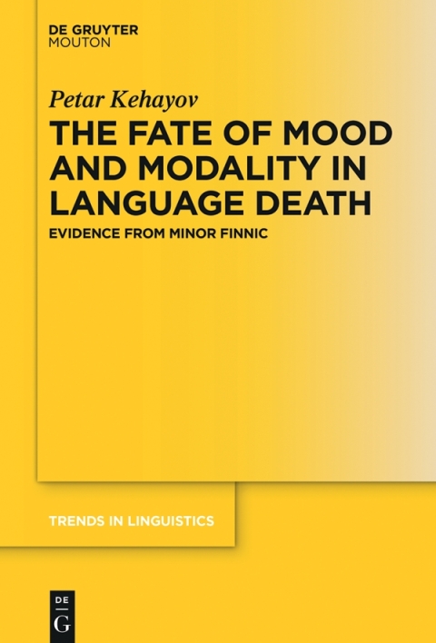 Cover image for book The Fate of Mood and Modality in Language Death