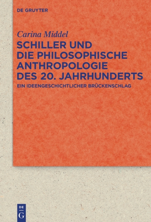 Cover image for book Schiller und die Philosophische Anthropologie des 20. Jahrhunderts