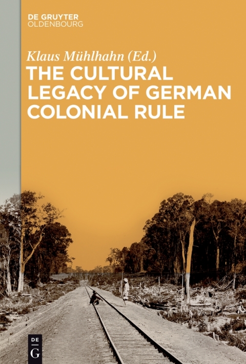 Cover image for book The Cultural Legacy of German Colonial Rule