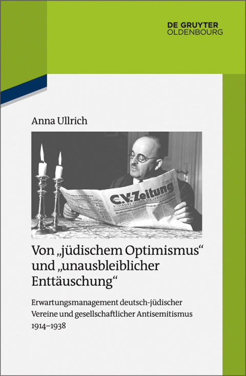 Cover image for book Von "jüdischem Optimismus" und "unausbleiblicher Enttäuschung"