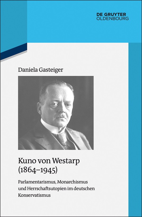 Cover image for book Kuno von Westarp (1864–1945)