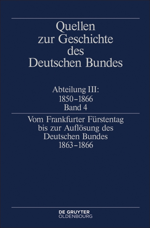 Cover image for book Vom Frankfurter Fürstentag bis zur Auflösung des Deutschen Bundes 1863–1866