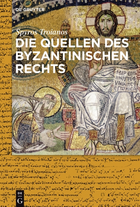 Cover image for book Die Quellen des byzantinischen Rechts
