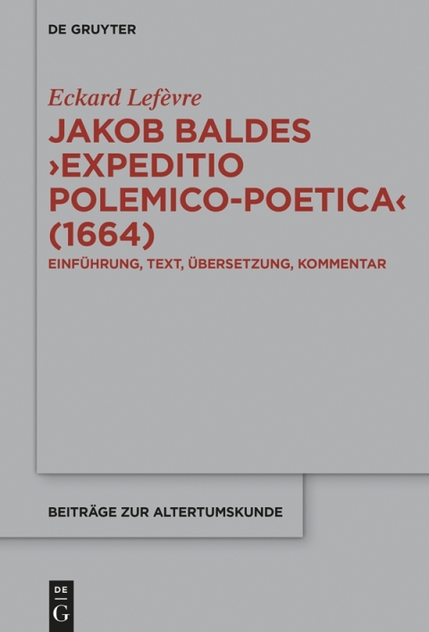 Cover image for book Jakob Baldes ›Expeditio Polemico-Poetica‹ (1664)