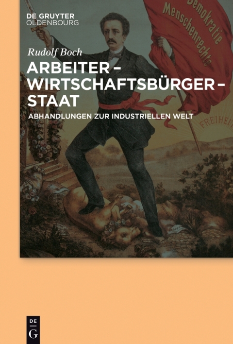 Cover image for book Arbeiter - Wirtschaftsbürger - Staat