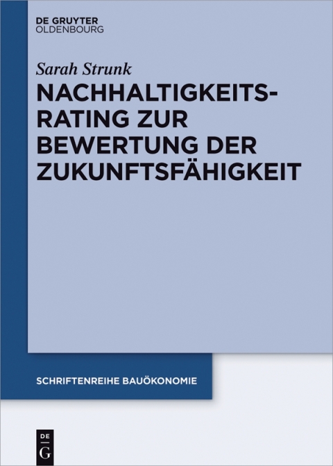 Cover image for book Nachhaltigkeitsrating zur Bewertung der Zukunftsfähigkeit von Immobilien