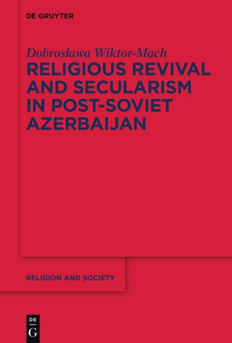 Cover image for book Religious Revival and Secularism in Post-Soviet Azerbaijan