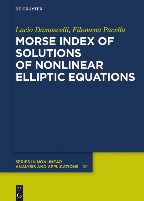 Cover image for book Morse Index of Solutions of Nonlinear Elliptic Equations