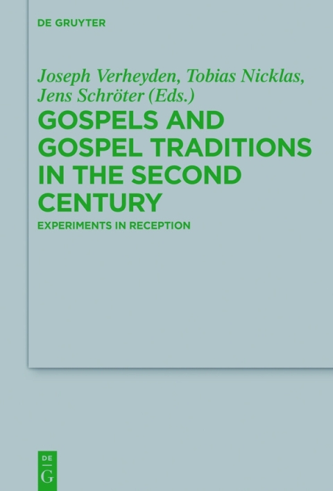 Gospels and Gospel Traditions in the Second Century 