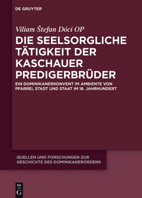 Cover image for book Die seelsorgliche Tätigkeit der Kaschauer Predigerbrüder