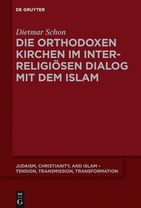 Cover image for book Die orthodoxen Kirchen im interreligiösen Dialog mit dem Islam