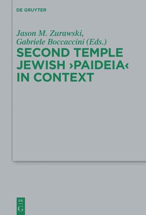 Second Temple Jewish âPaideiaâ in Context 