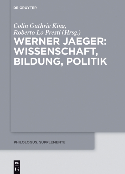 Werner Jaeger â Wissenschaft, Bildung, Politik 