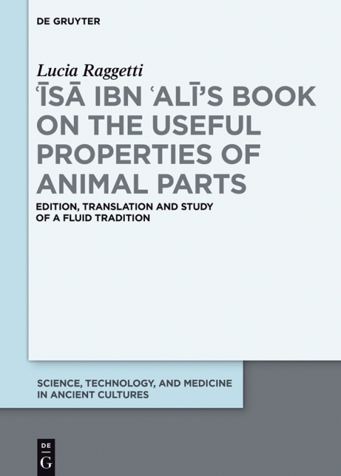 Cover image for book ʿĪsā ibn ʿAlī's Book on the Useful Properties of Animal Parts