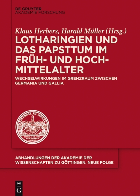 Cover image for book Lotharingien und das Papsttum im Früh- und Hochmittelalter