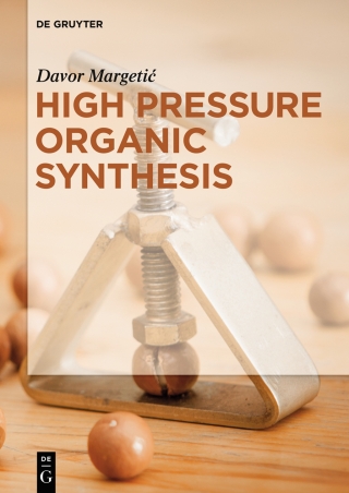 High Pressure Organic Synthesis