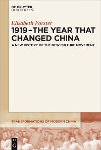 صورة الغلاف: 1919 – The Year That Changed China 1st edition 9783110558135