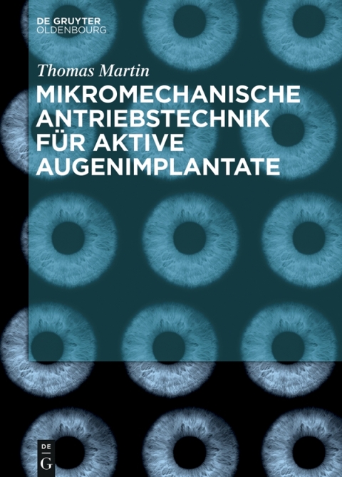 Cover image for book Mikromechanische Antriebstechnik für aktive Augenimplantate