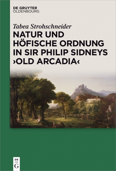 Cover image for book Natur und höfische Ordnung in Sir Philip Sidneys "Old Arcadia"