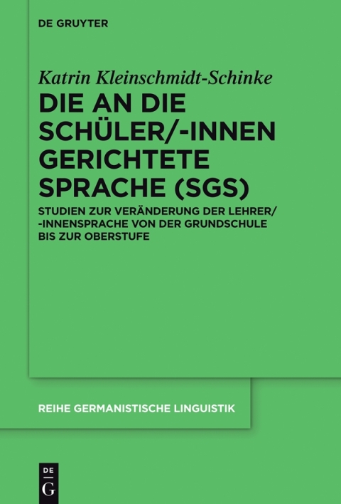 Cover image for book Die an die Schüler/-innen gerichtete Sprache (SgS)