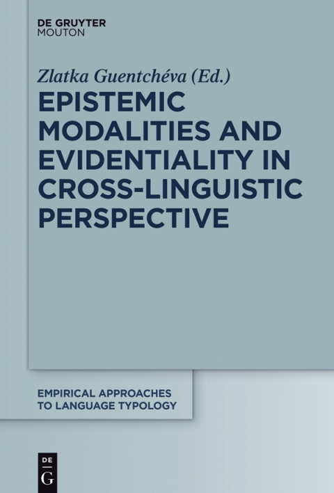 Cover image for book Epistemic Modalities and Evidentiality in Cross-Linguistic Perspective