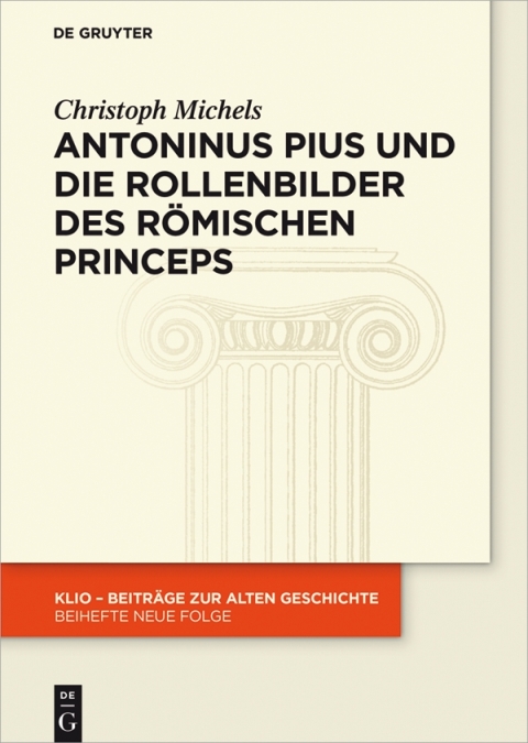 Cover image for book Antoninus Pius und die Rollenbilder des römischen Princeps