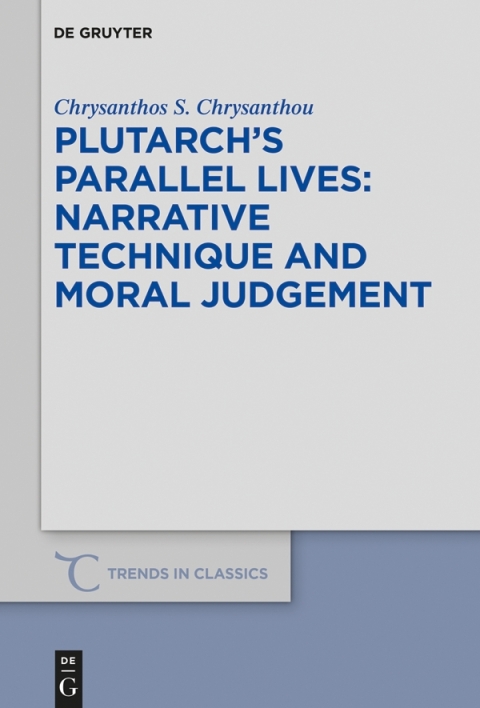Cover image for book Plutarch’s >Parallel Lives< - Narrative Technique and Moral Judgement