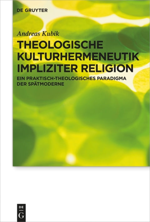 Cover image for book Theologische Kulturhermeneutik impliziter Religion