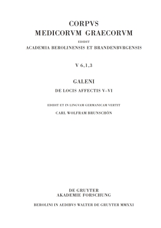 Galeni De locis affectis V–VI / Galen, Über das Erkennen erkrankter Körperteile V–VI