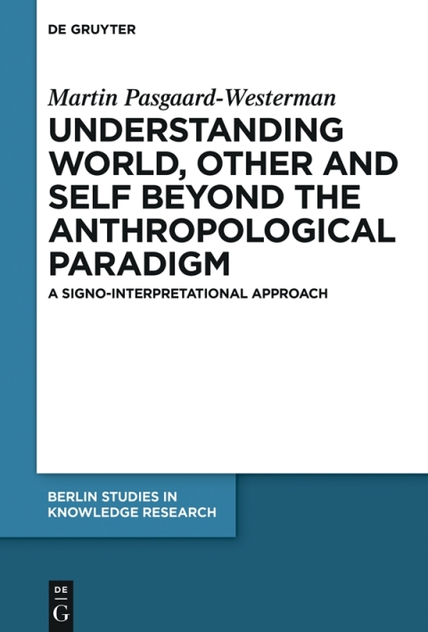 Cover image for book Understanding World, Other, and Self beyond the Anthropological Paradigm