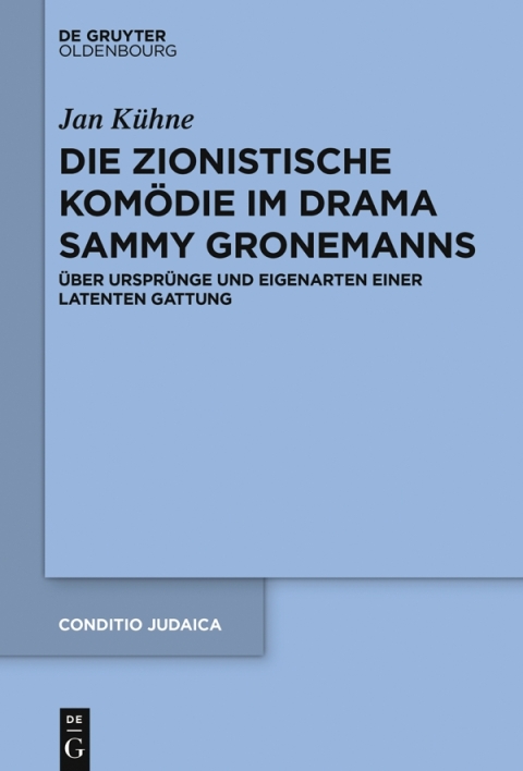 Cover image for book Die zionistische Komödie im Drama Sammy Gronemanns
