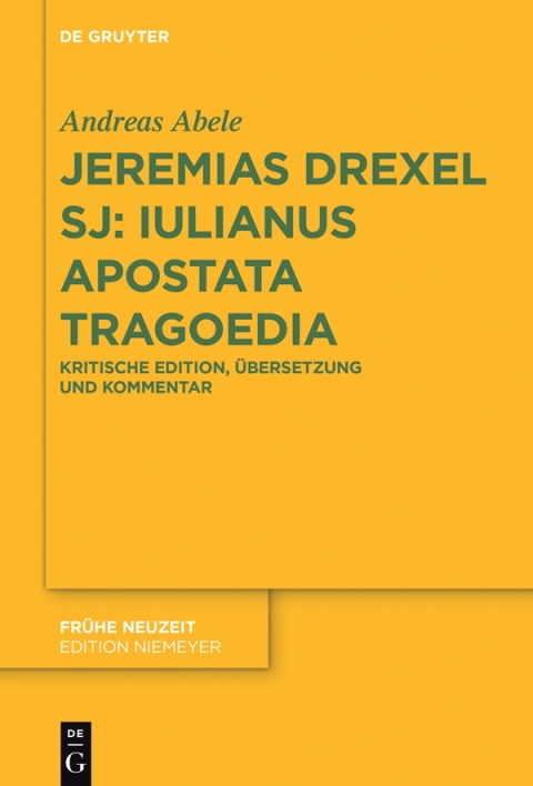 Cover image for book Jeremias Drexel SJ: Iulianus Apostata Tragoedia