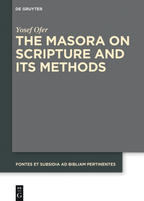 Cover image for book The Masora on Scripture and Its Methods