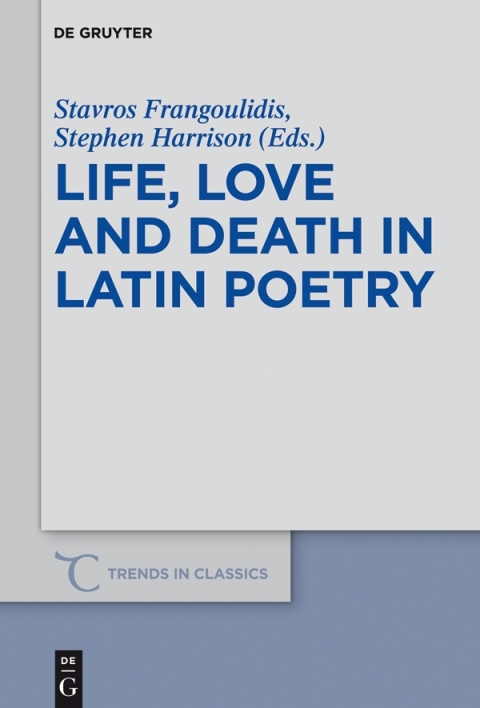 Cover image for book Life, Love and Death in Latin Poetry