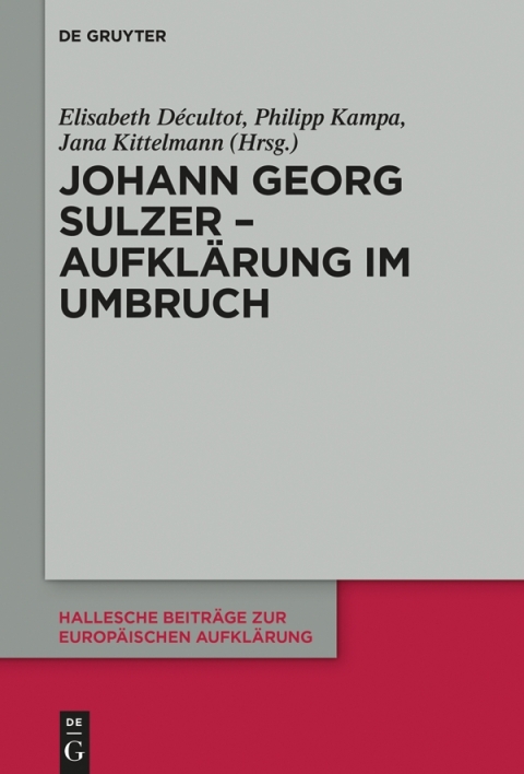 Cover image for book Johann Georg Sulzer - Aufklärung im Umbruch