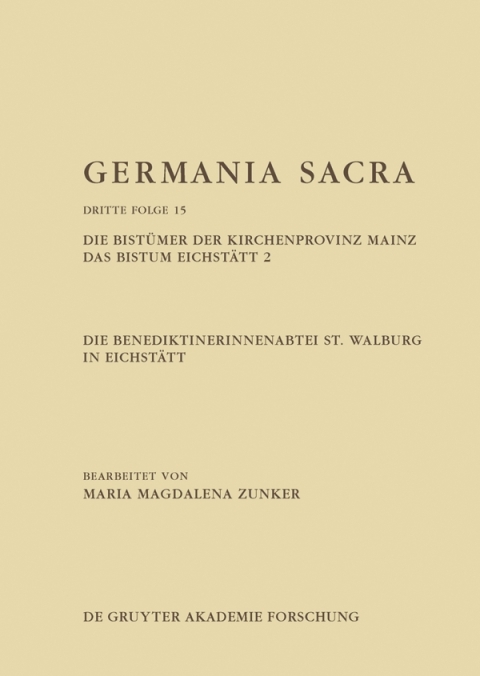 Cover image for book Die Benediktinerinnenabtei St. Walburg in Eichstätt. Die Bistümer der Kirchenprovinz Mainz. Das Bistum Eichstätt 2