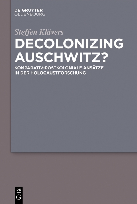 Cover image for book Decolonizing Auschwitz?