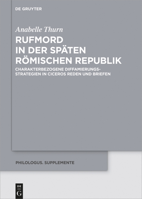 Cover image for book Rufmord in der späten römischen Republik