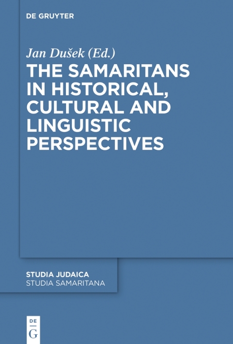 Cover image for book The Samaritans in Historical, Cultural and Linguistic Perspectives