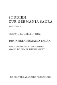 Cover image: 100 Jahre Germania Sacra 1st edition 9783110616798
