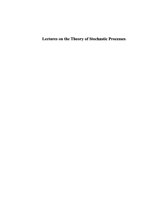 Cover image for book Lectures on the Theory of Stochastic Processes