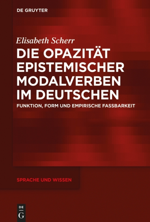 Cover image for book Die Opazität epistemischer Modalverben im Deutschen