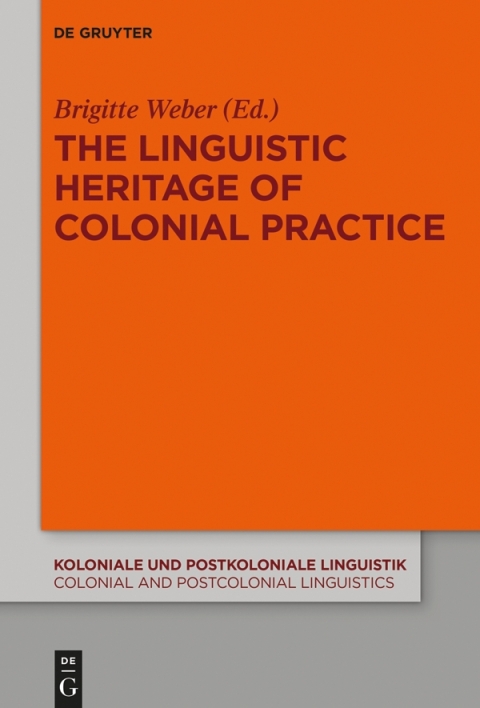 Cover image for book The Linguistic Heritage of Colonial Practice