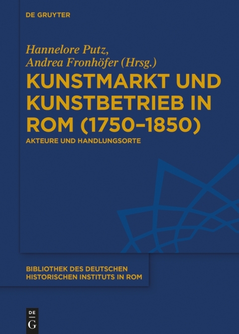 Cover image for book Kunstmarkt und Kunstbetrieb in Rom (1750–1850)