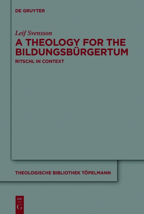 Cover image for book A Theology for the Bildungsbürgertum