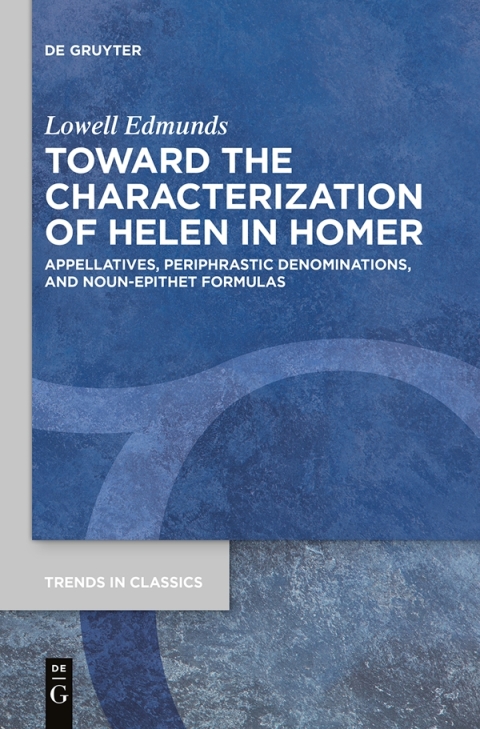 Cover image for book Toward the Characterization of Helen in Homer