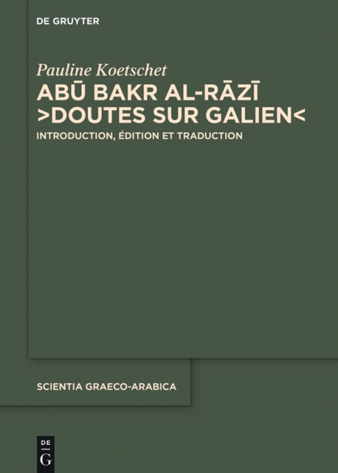 Cover image for book Abū Bakr al-Rāzī, “Doutes sur Galien”